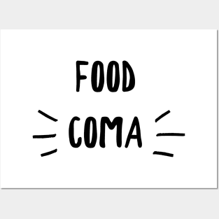 food coma Posters and Art